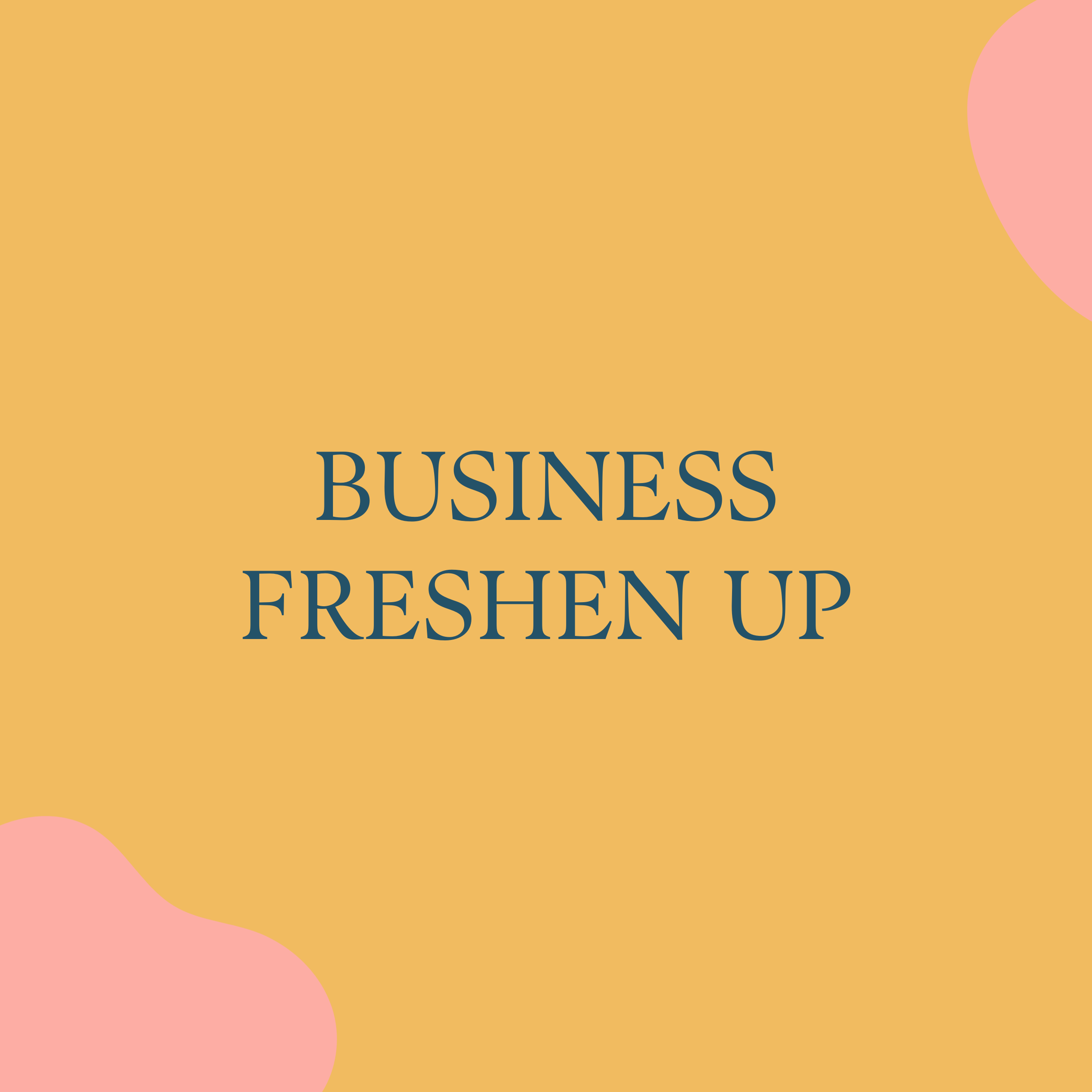 BUSINESS FRESHEN UP